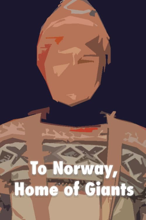 Poster di ...To Norway, Home of Giants!