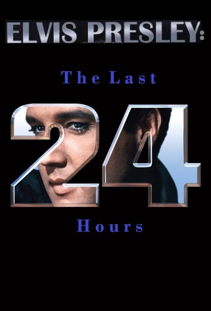 Poster di Elvis Presley: The Last 24 Hours