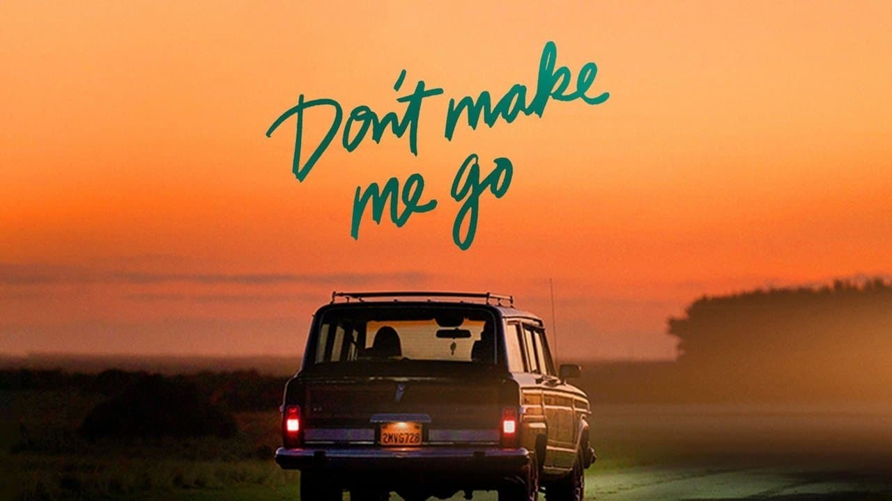 Non farmi andar via - Don't Make Me Go - immagine