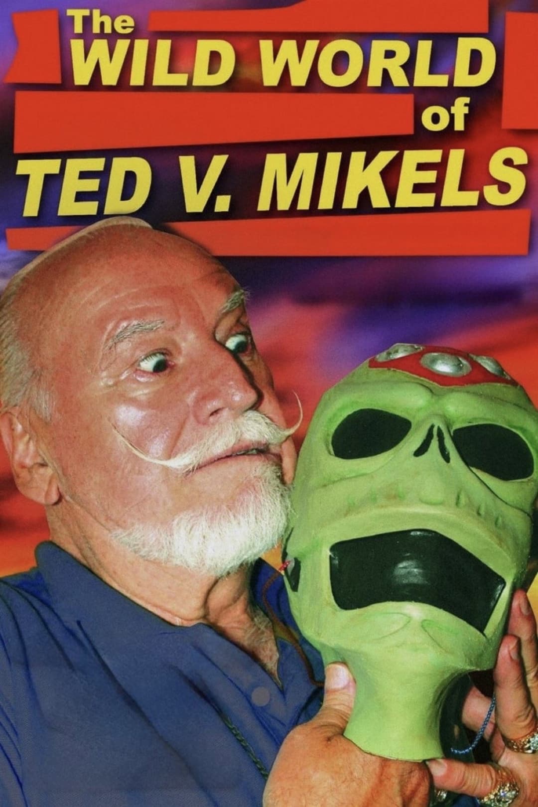 Poster di The Wild World of Ted V. Mikels