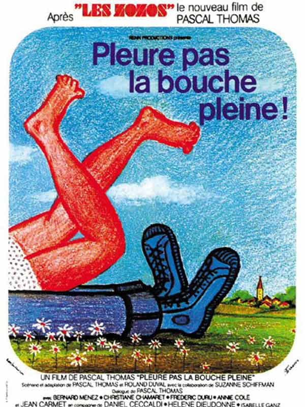 Poster di Pleure pas la bouche pleine