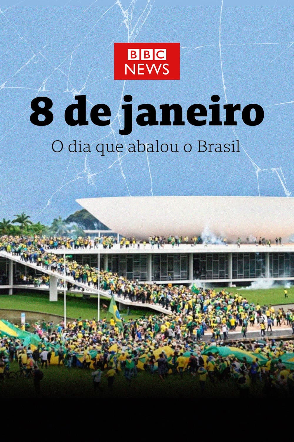 Poster di 8 de Janeiro: O Dia que Abalou o Brasil