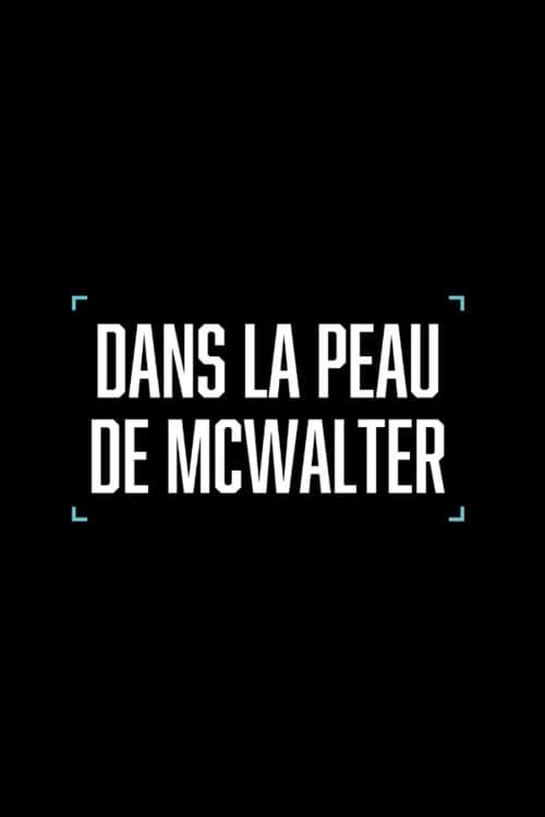 Poster di Dans la peau de McWalter