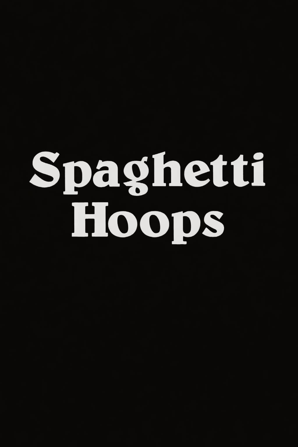 Poster di Spaghetti Hoops