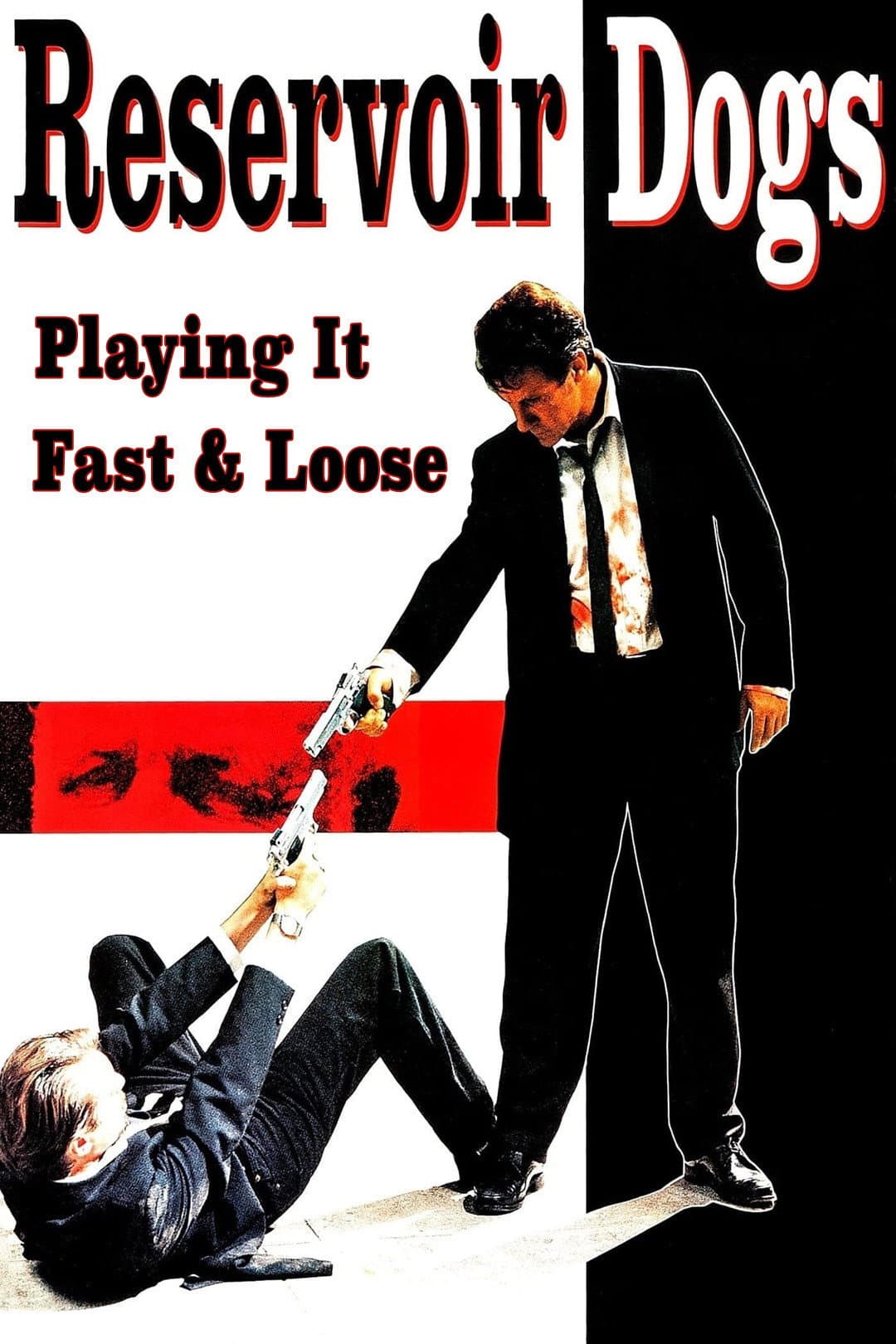 Poster di Reservoir Dogs: Playing It Fast & Loose