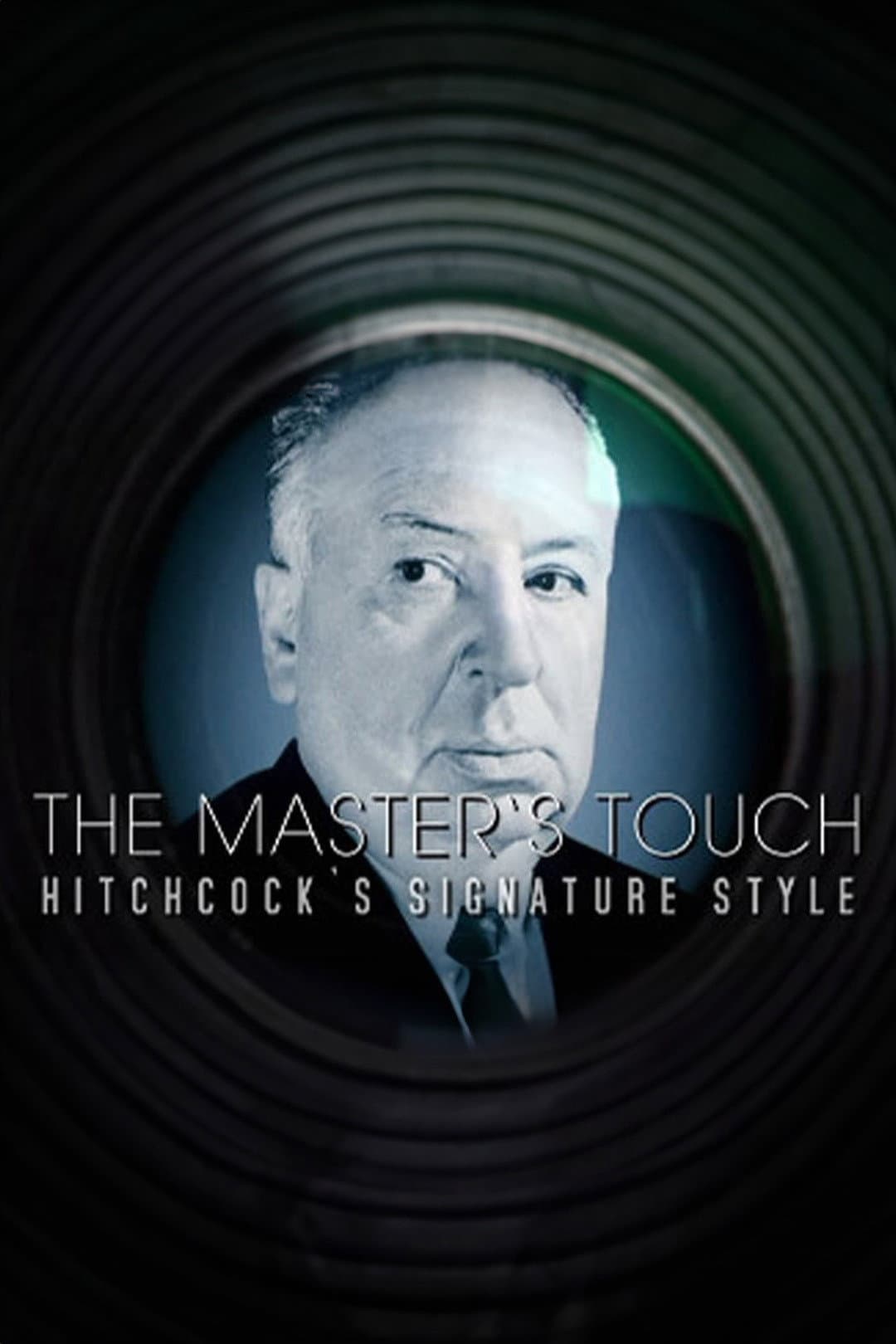 Poster di The Master's Touch: Hitchcock's Signature Style