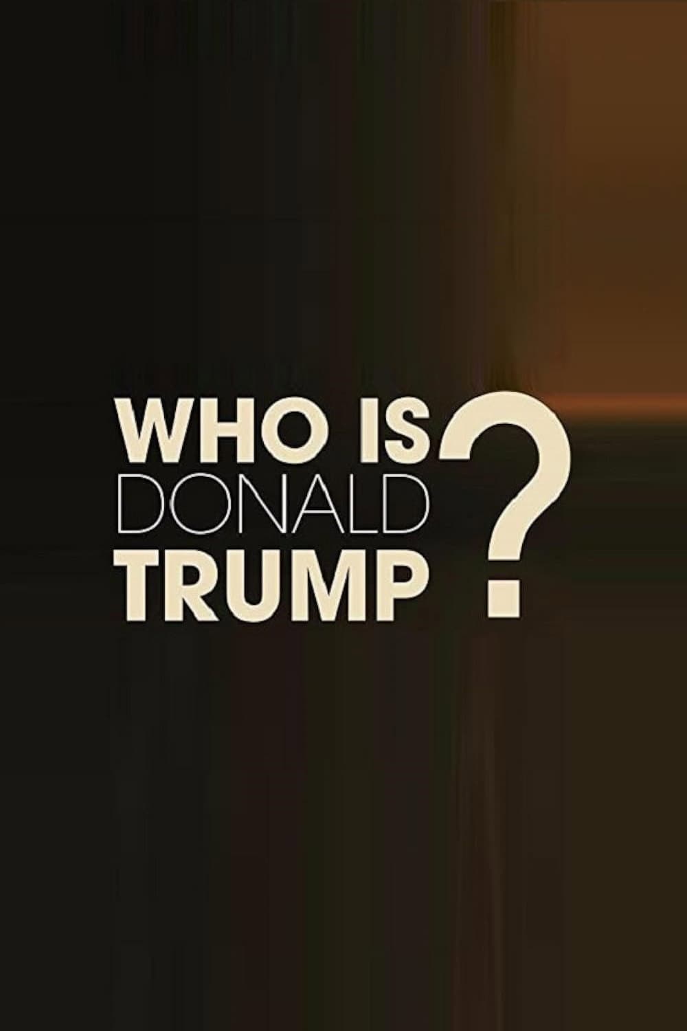 Poster di Essere Donald Trump