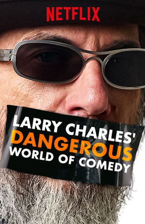 Poster di Larry Charles' Dangerous World of Comedy
