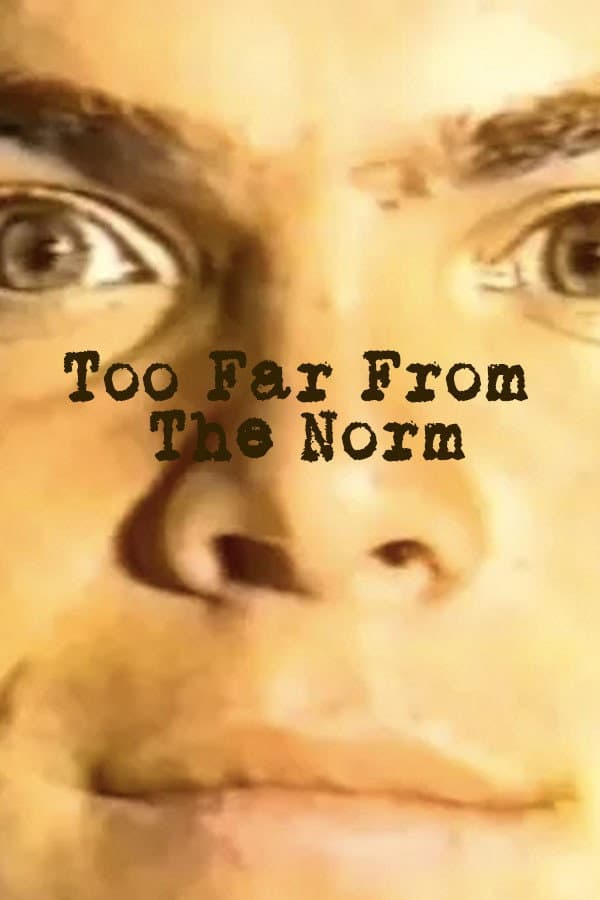 Poster di Too Far from the Norm