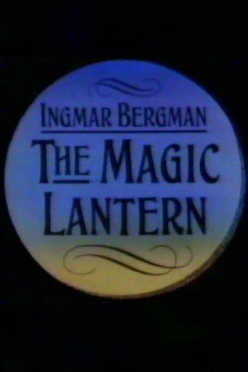 Poster di Ingmar Bergman: The Magic Lantern