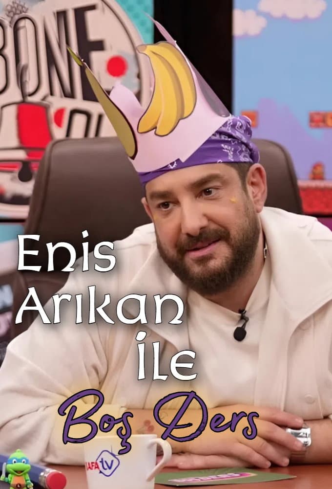 Poster di Enis Arıkan İle Boş Ders