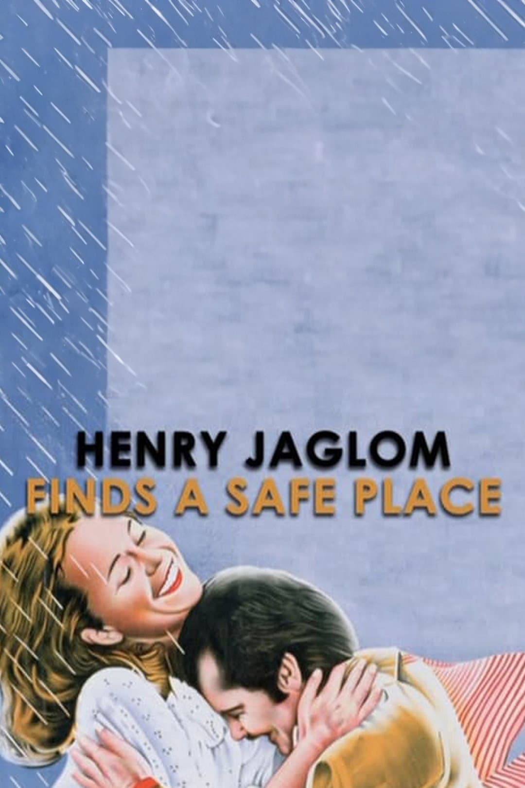 Poster di Henry Jaglom Finds 'A Safe Place'