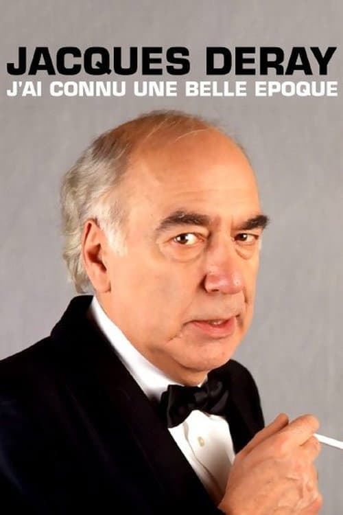 Poster di Jacques Deray, j'ai connu une belle époque
