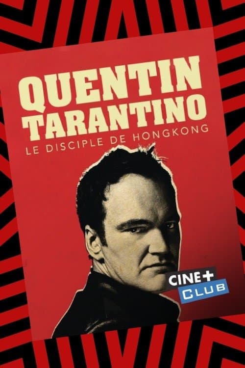 Poster di Tarantino, le disciple de Hong-Kong