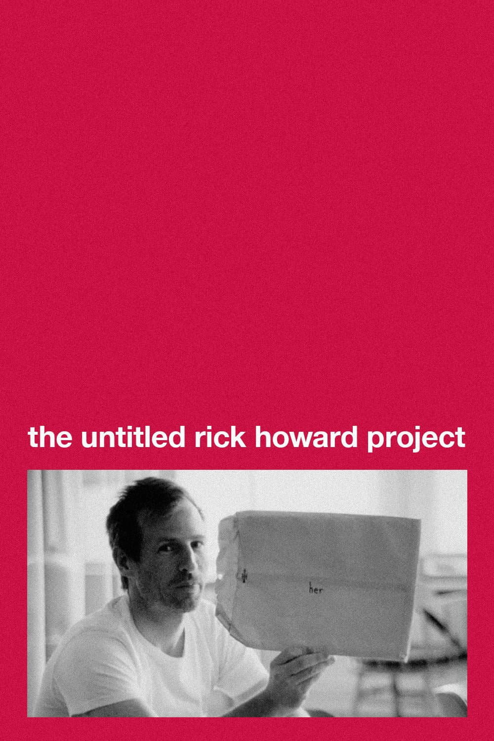 Poster di Her: The Untitled Rick Howard Project