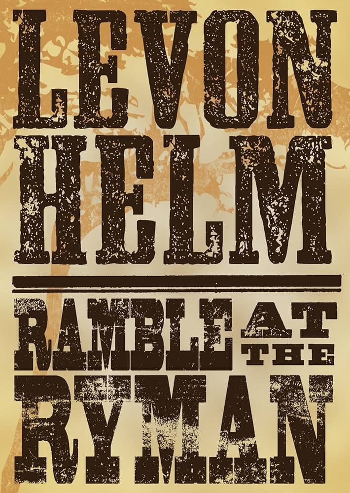 Poster di Levon Helm: Ramble At The Ryman
