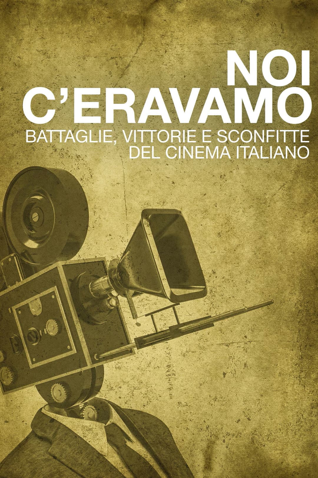 Poster di Noi c'eravamo