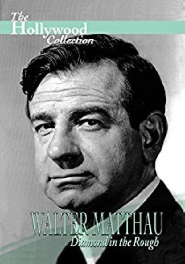 Poster di Walter Matthau: Diamond in the Rough