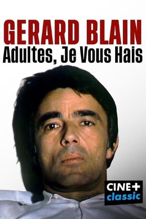 Poster di Gérard Blain : adultes, je vous hais