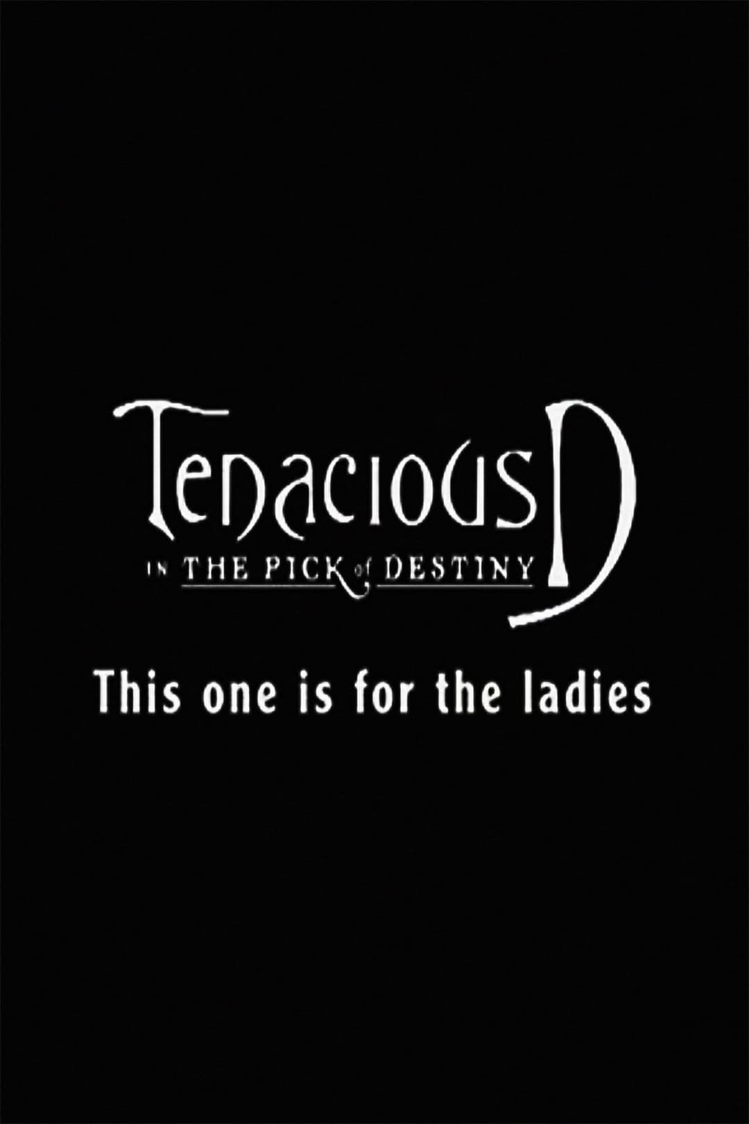 Poster di Tenacious D: For the Ladies