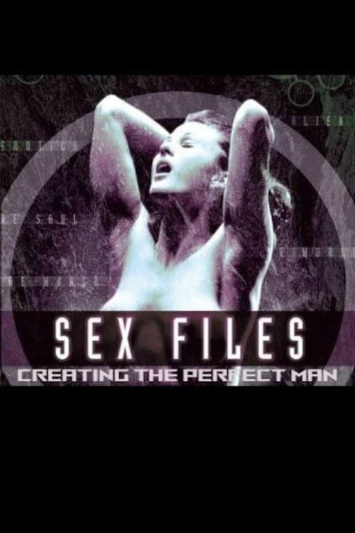 Poster di Sex Files: Creating the Perfect Man