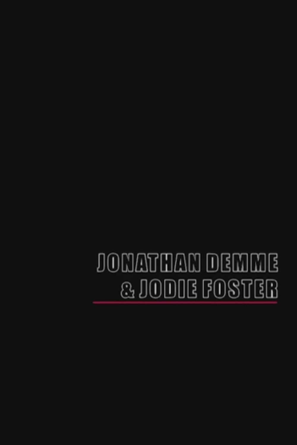 Poster di Jonathan Demme & Jodie Foster