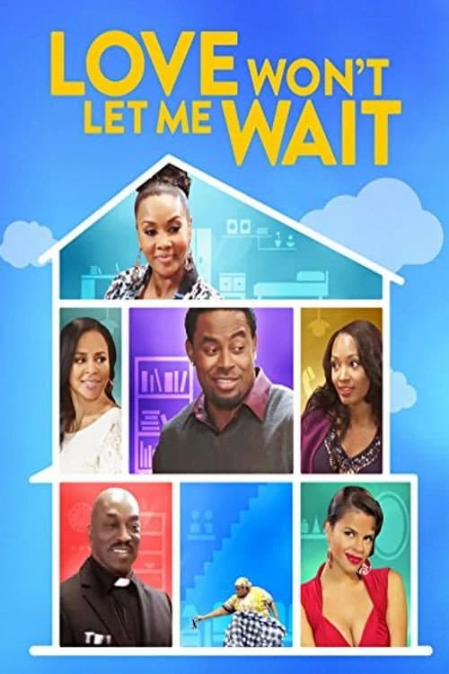 Poster di Love Won't Let Me Wait