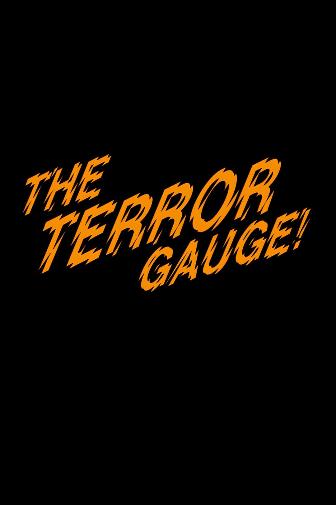 Poster di The Terror Gauge!