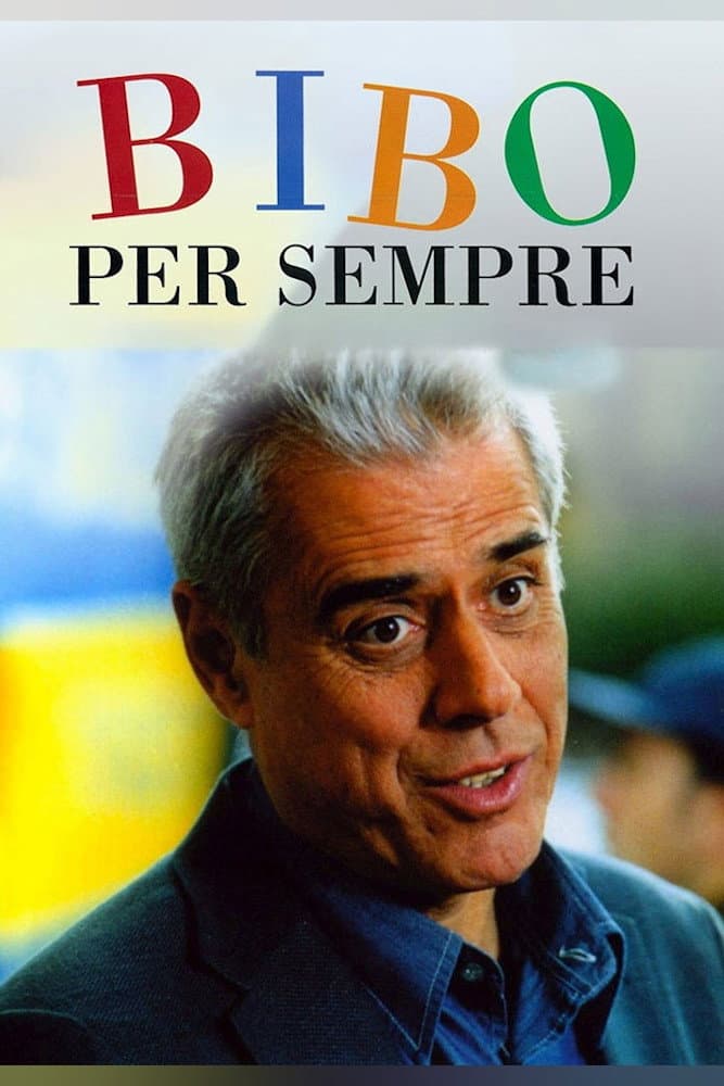 Poster di Bibo per sempre