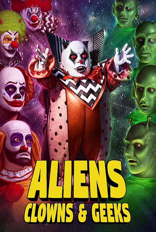 Poster di Aliens, Clowns & Geeks