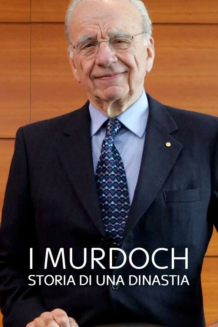 Poster di I Murdoch - Storia di una dinastia