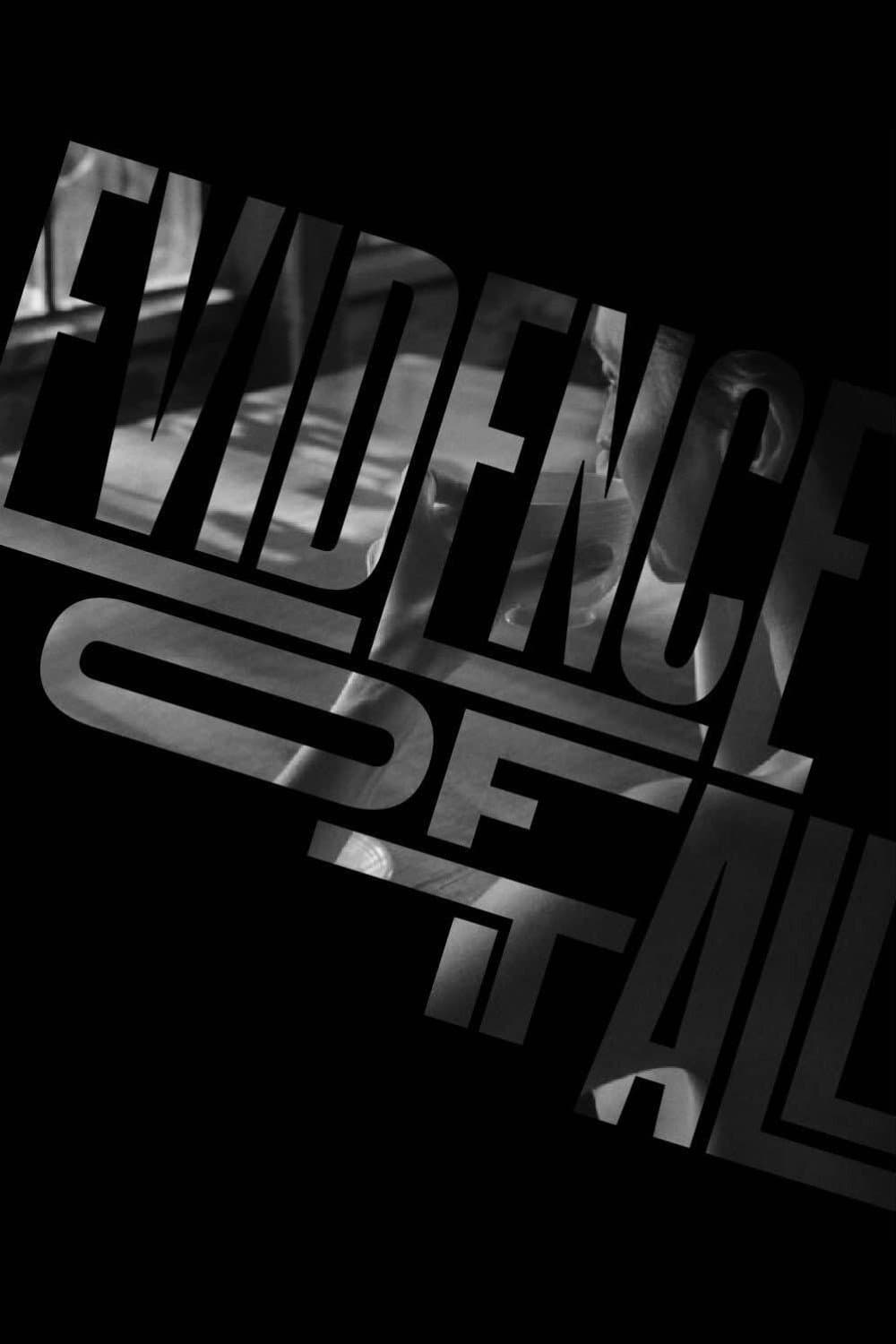 Poster di Evidence of it All