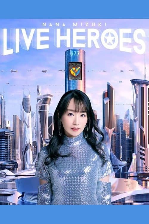 Poster di NANA MIZUKI LIVE HEROES 2023 -BLADE MODE-