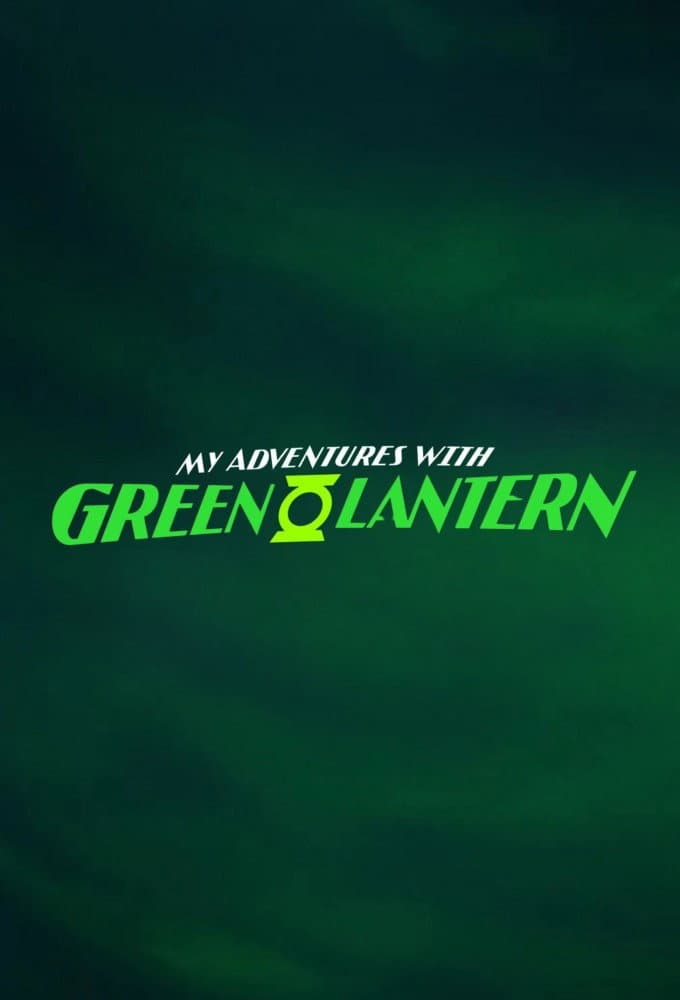 Poster di My Adventures with Green Lantern