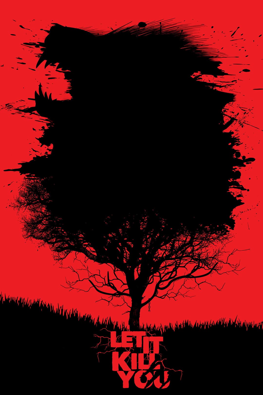 Poster di Let It Kill You