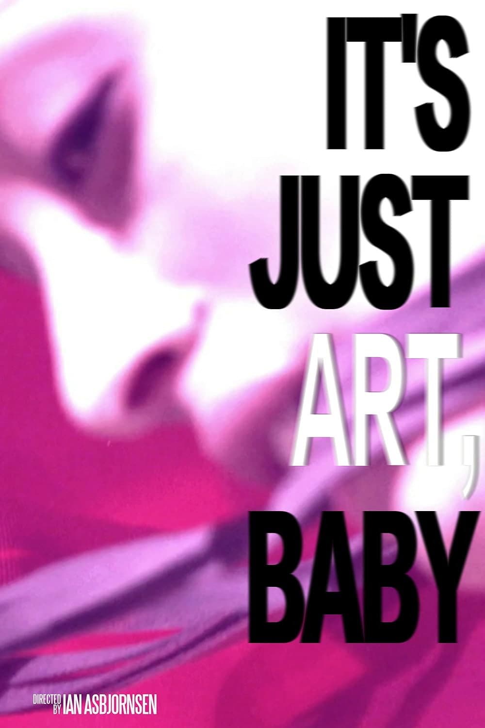 Poster di It's Just Art, Baby