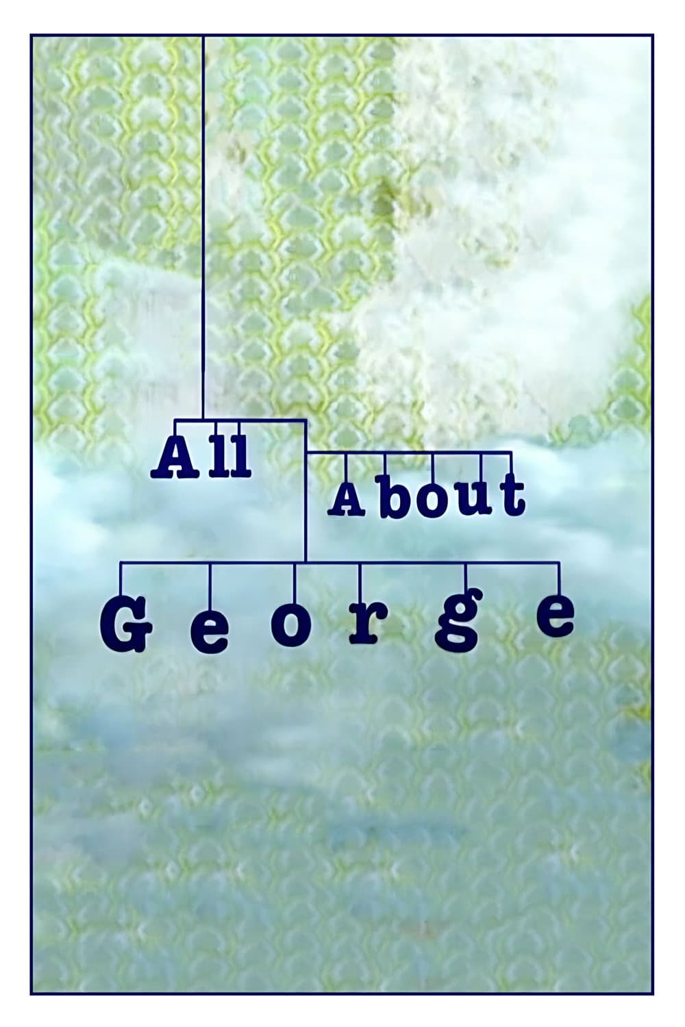 Poster di All About George
