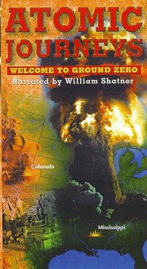 Poster di Atomic Journeys: Welcome to Ground Zero