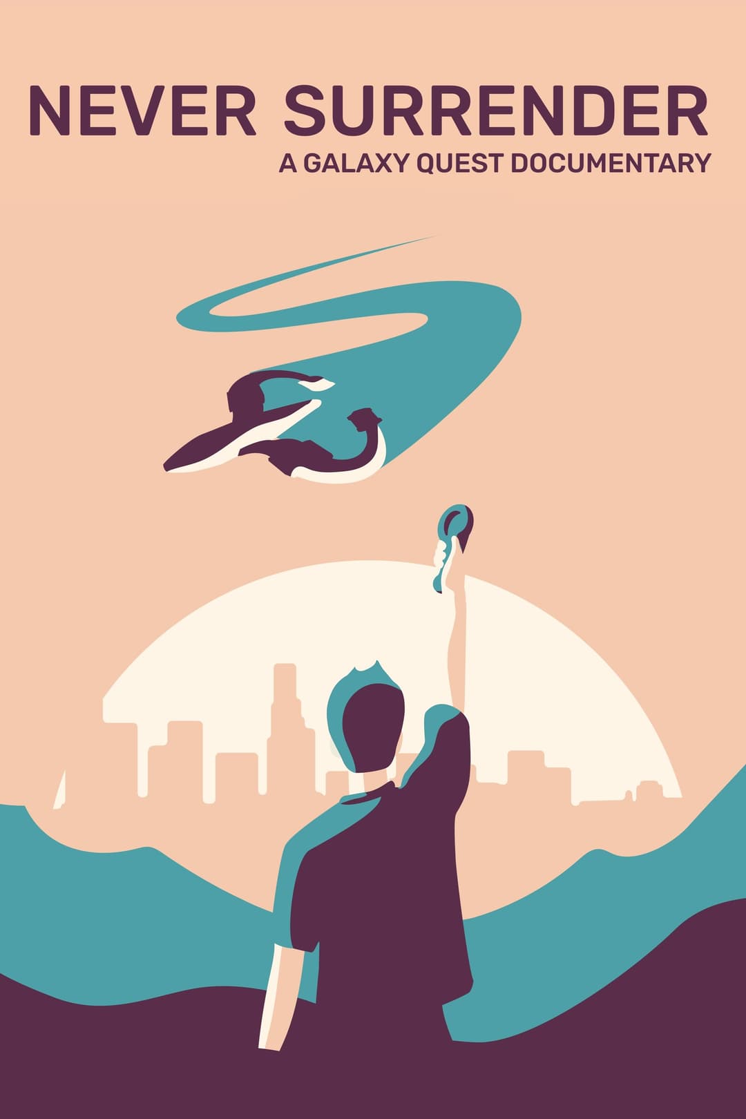 Poster di Never Surrender: A Galaxy Quest Documentary