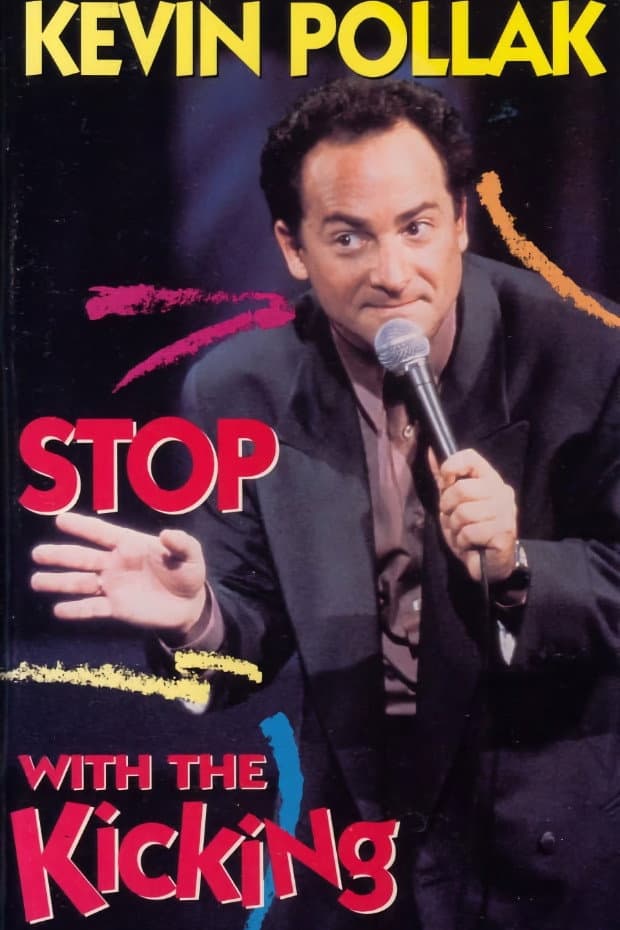 Poster di Kevin Pollak: Stop With The Kicking