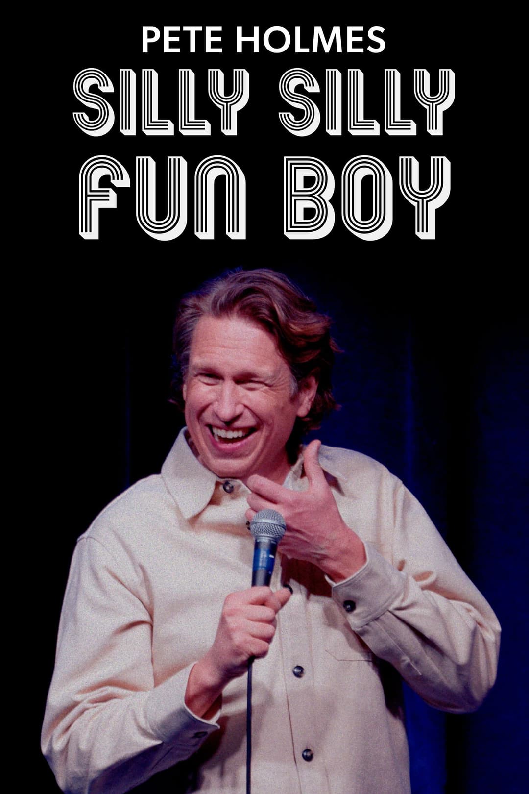 Poster di Pete Holmes: Silly Silly Fun Boy
