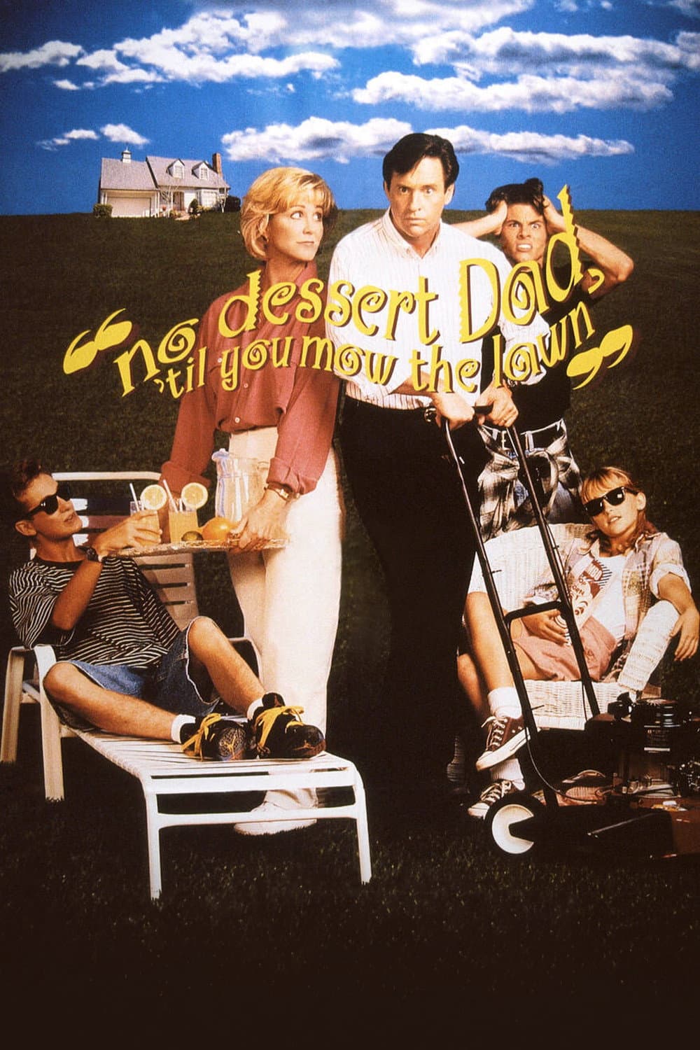 Poster di No Dessert, Dad, 'Til You Mow the Lawn