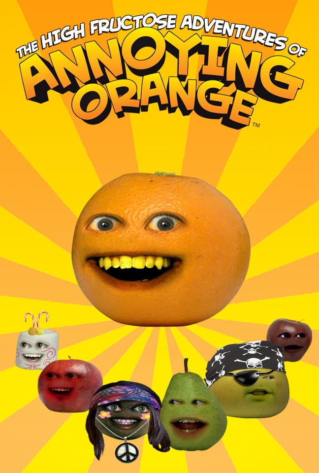 Poster di The High Fructose Adventures of Annoying Orange