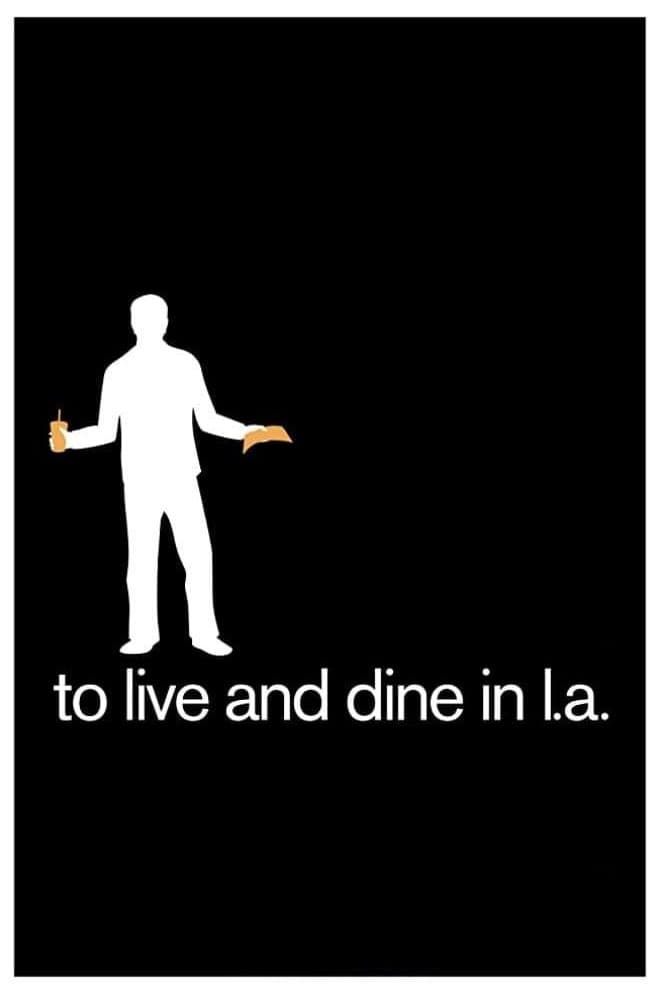 Poster di To Live and Dine in L.A