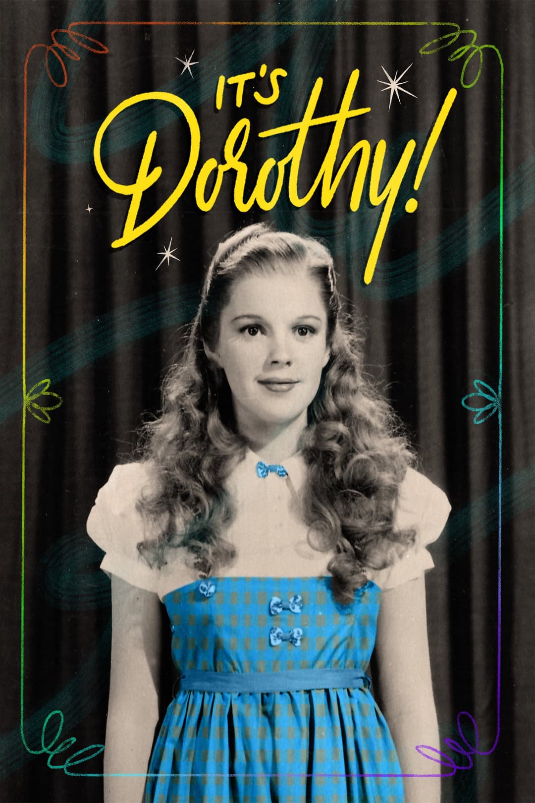 Poster di It's Dorothy!