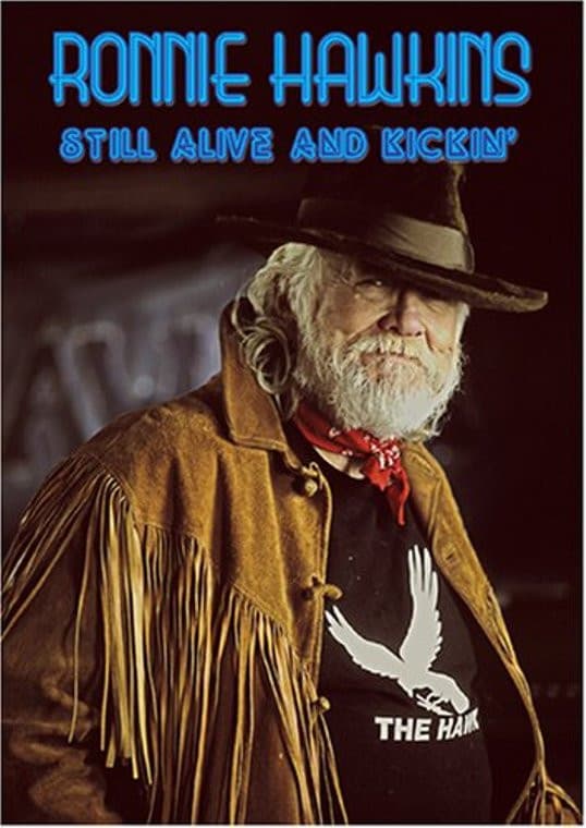 Poster di Ronnie Hawkins: Still Alive and Kickin