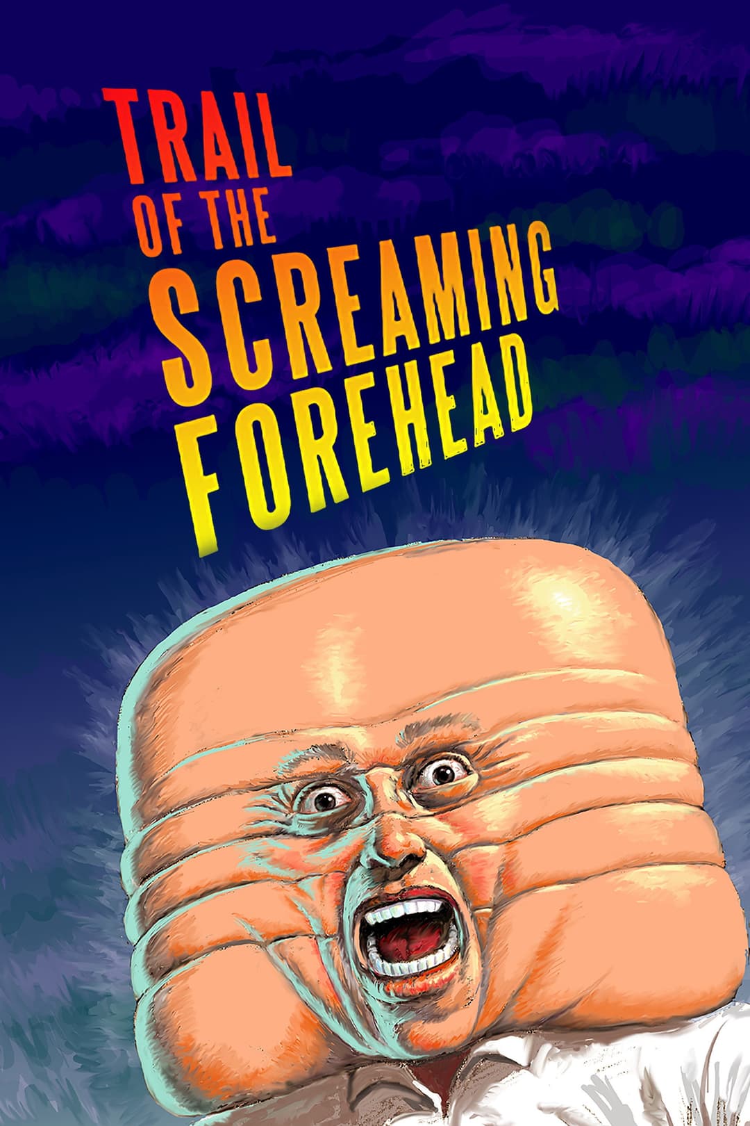 Poster di Trail of the Screaming Forehead
