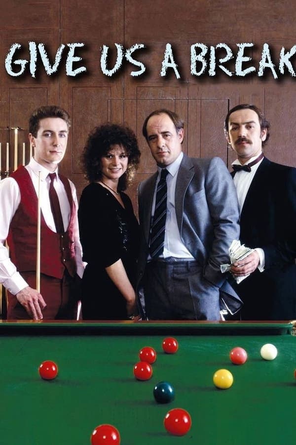 Poster di Give Us a Break: Hustle Bustle Toil and Muscle