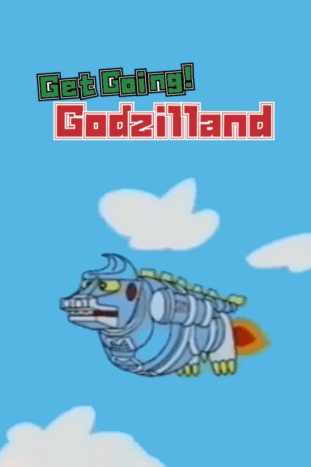 Poster di Get Going! Godzilland: Addition