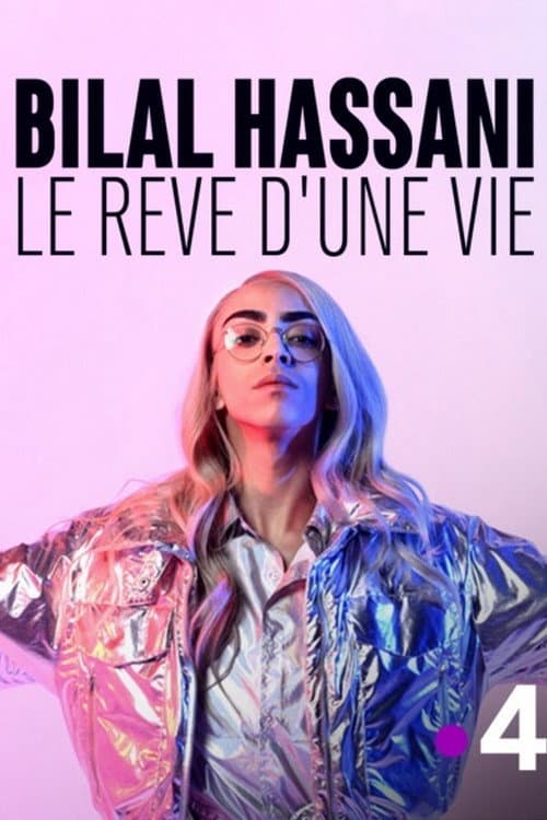 Poster di Bilal Hassani, le rêve d'une vie